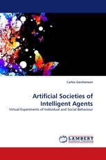 Artificial Societies of Intelligent Agents