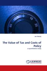 The Value of Tax and Costs of Policy