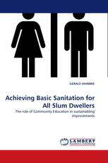 Achieving Basic Sanitation for All Slum Dwellers