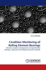 Condition Monitoring of Rolling Element Bearings