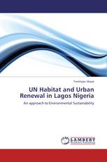 UN Habitat and Urban Renewal in Lagos Nigeria