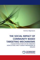 THE SOCIAL IMPACT OF COMMUNITY BASED TARGETING MECHANISMS
