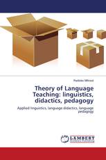 Theory of Language Teaching: linguistics, didactics, pedagogy