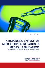 A DISPENSING SYSTEM FOR MICRODROPS GENERATION IN MEDICAL APPLICATIONS