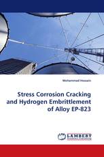 Stress Corrosion Cracking and Hydrogen Embrittlement of Alloy EP-823