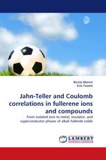 Jahn-Teller and Coulomb correlations in fullerene ions and compounds