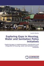 Exploring Gaps in Housing, Water and Sanitation Policy Initiatives