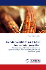 Gender relations as a basis for varietal selection