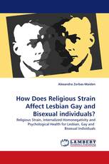 How Does Religious Strain Affect Lesbian Gay and Bisexual individuals?
