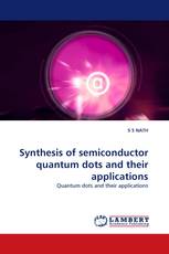 Synthesis of semiconductor quantum dots and their applications