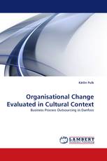 Organisational Change Evaluated in Cultural Context