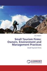 Small Tourism Firms: Owners, Environment and Management Practices