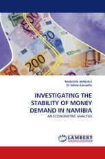 INVESTIGATING THE STABILITY OF MONEY DEMAND IN NAMIBIA