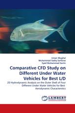 Comparative CFD Study on Different Under Water Vehicles for Best L/D
