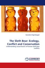 The Sloth Bear: Ecology, Conflict and Conservation