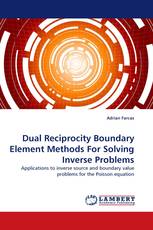 Dual Reciprocity Boundary Element Methods For Solving Inverse Problems