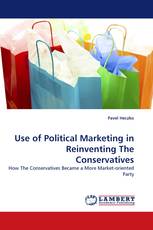 Use of Political Marketing in Reinventing The Conservatives