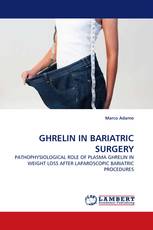 GHRELIN IN BARIATRIC SURGERY