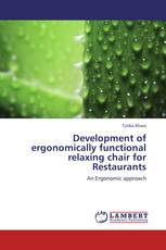Development of ergonomically functional relaxing chair for Restaurants