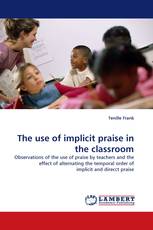 The use of implicit praise in the classroom