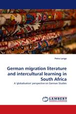 German migration literature and intercultural learning in South Africa