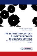 THE EIGHTEENTH CENTURY: A LIVELY PERIOD FOR THE QUALITY CONTROL