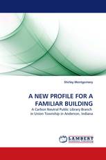 A NEW PROFILE FOR A FAMILIAR BUILDING