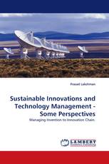 Sustainable Innovations and Technology Management - Some Perspectives