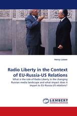 Radio Liberty in the Context of EU-Russia-US Relations