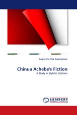 Chinua Achebe''s Fiction