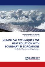 NUMERICAL TECHNIQUES FOR HEAT EQUATION WITH BOUNDARY SPECIFICATIONS