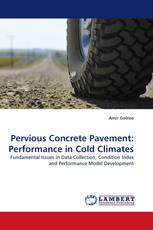 Pervious Concrete Pavement: Performance in Cold Climates