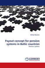 Payout concept for pension systems in Baltic countries