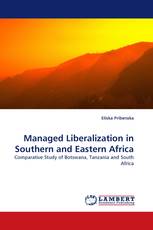 Managed Liberalization in Southern and Eastern Africa