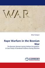 Rape Warfare in the Bosnian War