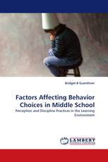 Factors Affecting Behavior Choices in Middle School