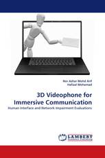 3D Videophone for Immersive Communication