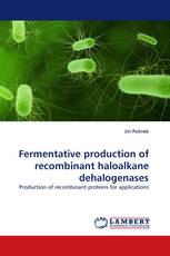 Fermentative production of recombinant haloalkane dehalogenases