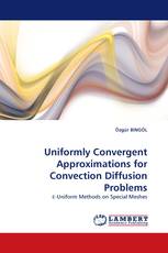 Uniformly Convergent Approximations for Convection Diffusion Problems