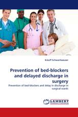 Prevention of bed-blockers and delayed discharge in surgery