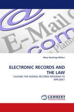 ELECTRONIC RECORDS AND THE LAW