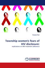 Township women''s fears of HIV disclosure:
