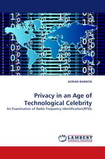 Privacy in an Age of Technological Celebrity