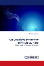 On Cognitive Synonymy Difficult vs. Hard