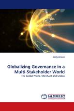 Globalizing Governance in a Multi-Stakeholder World