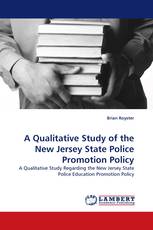 A Qualitative Study of the New Jersey State Police Promotion Policy