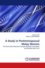 A Study In Postmenopausal Malay Women