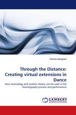 Through the Distance: Creating virtual extensions in Dance