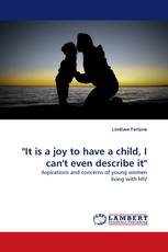 "It is a joy to have a child, I can''t even describe it"