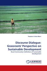 Discourse Dialogue: Grassroots'' Perspective on Sustainable Development